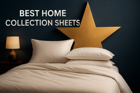 9 Best Home Collection Sheets for Luxurious Sleep 2026