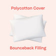 Bounceback Pillow Pair designed with bouncy filled material for ultimate comfort